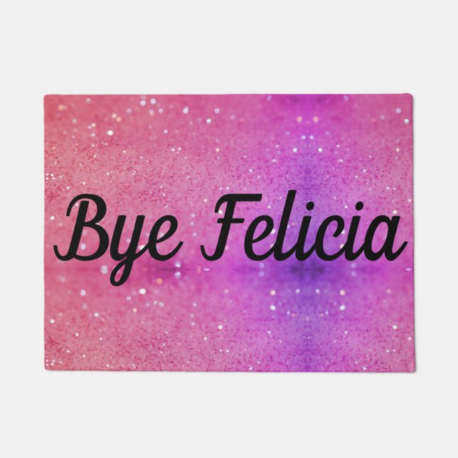 Bye Felicia Pink Glittery Background Door Mat (Front)