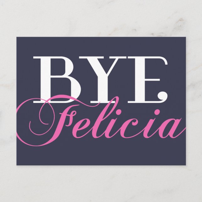BYE Felicia Sassy Slang Humour Postcard (Front)