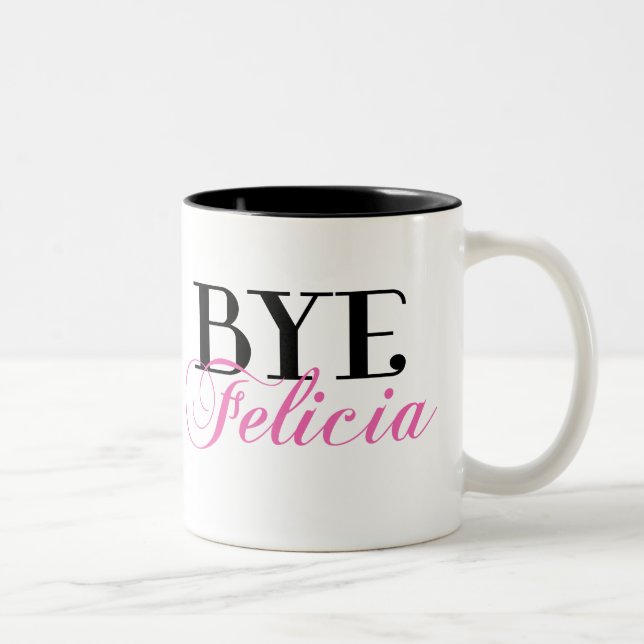 BYE Felicia Sassy Slang Humour Two-Tone Coffee Mug (Right)