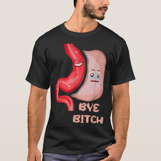 Bye Funny Gastric Sleeve Surgery Stomach  T-Shirt (Front)