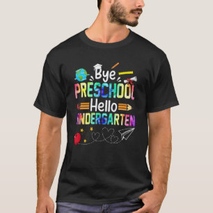 Bye Preschool Hello Kindergarten Tie Dye Teacher S T-Shirt
