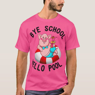Bye School Hello Pool Pig Swimming Lovers Premium T-Shirt