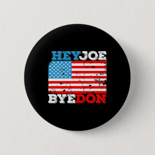Byedon 2020 Flag - Bye Don Hey Joe Biden Support S 6 Cm Round Badge