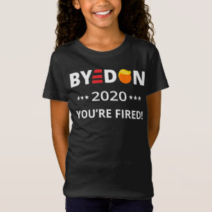 ByeDon 2020 You're Fired! Funny Biden Harris Art I T-Shirt