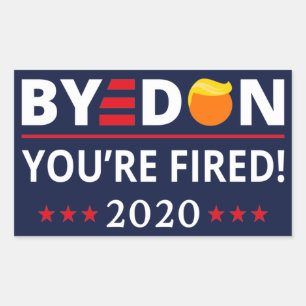 ByeDon 2020 You're Fired Funny Biden Harris Art II Rectangular Sticker