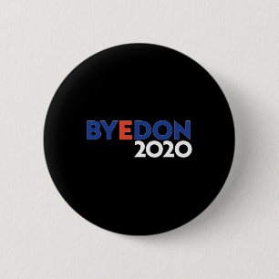 Byedon Biden For President Funny Anti Trump 6 Cm Round Badge