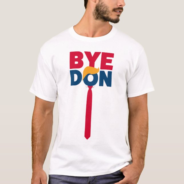 ByeDon Tie Don T-Shirt (Front)