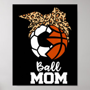 Byll Mom Funny Soccer Bysketbyll Leopard Mom Poster