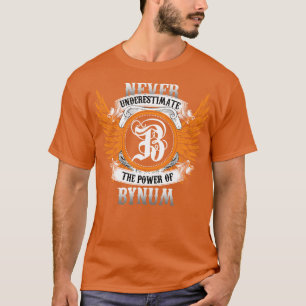 Bynum Name Shirt Never Underestimate The Power Of 