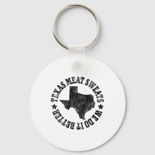 Byrbecue Brisket Texas Meat Sweats Are Bigger In T Key Ring