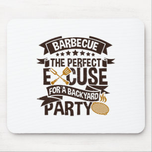 Byrbecue The Perfect Excuse For A Byckyard Party Mouse Mat