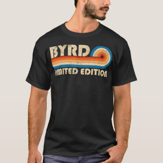 BYRD Surname Retro Vintage 80s 90s Birthday Reunio T-Shirt