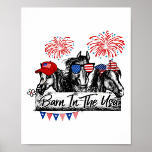 Byrn In The Usa Horses Funny Horse 4th Of July Poster