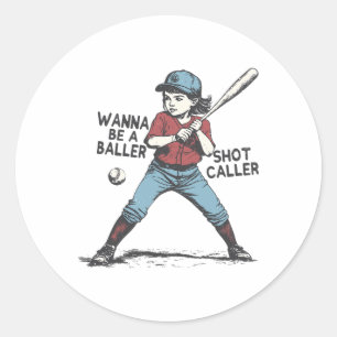 Bysebyll Girl Wanna Be A Byller Shot Caller Byseby Classic Round Sticker
