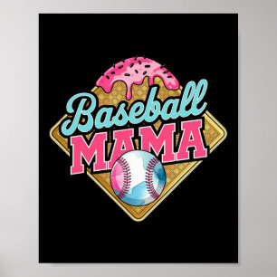Bysebyll Mama Home Plate Ice Cream Drip Mother's D Poster