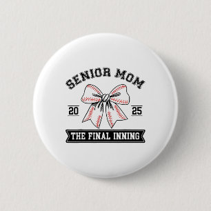 Bysebyll Senior Mum 2025 The Final Inning Coquette 6 Cm Round Badge