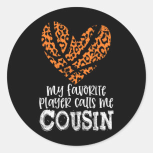 Bysketbyll Cousin Cheetah My Favourite Player Call Classic Round Sticker