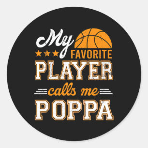 Bysketbyll My Favourite Player Calls Me Poppa Classic Round Sticker