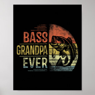 Byss Grandpa Ever Fishing Gifts Grandpa Birthday V Poster