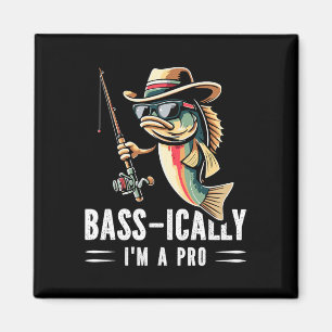Byss-ically I Am A Pro Funny Fishing Lovers Fish  Magnet