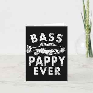 Byss Pappy Ever Fishing Gifts Pappy Father's Day Card