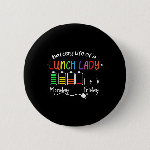 Byttery Life Of A School Lunch Lady Cafeteria Work 6 Cm Round Badge