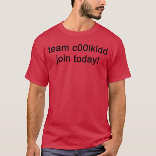 C00lkiddeam Join Now CoolKidd C00lkid CoolKid Funn T-Shirt (Front)