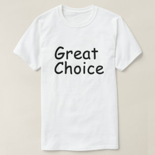 C2B: Great Choice Basic T-Shirt