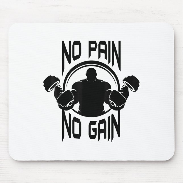 C386 No Pain No Gain Gym Workout Fitness Motivatio Mouse Mat (Front)