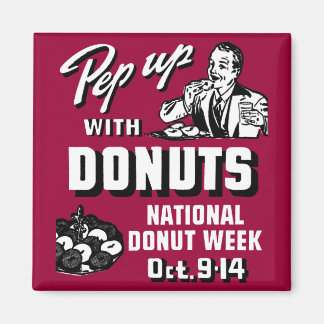 C. 1935 Pep Up with Doughnuts Poster Magnet