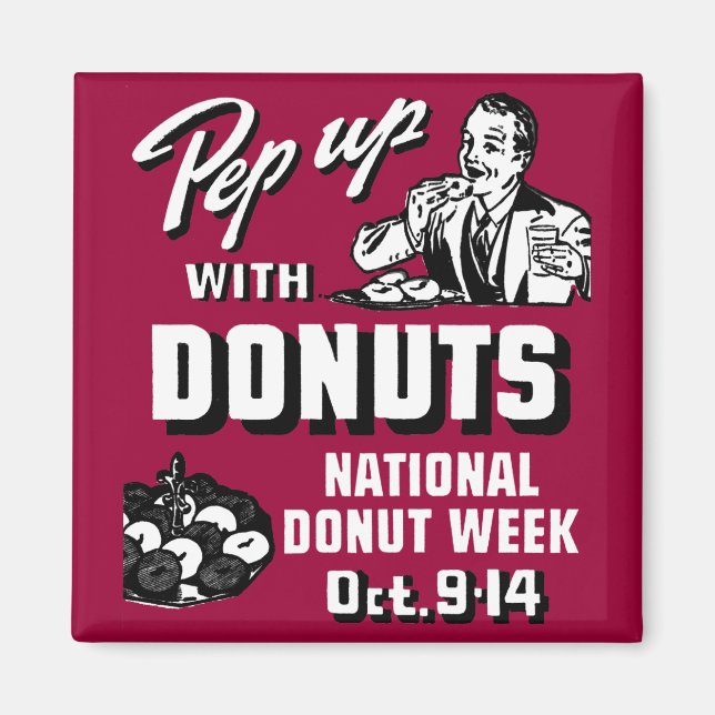 C. 1935 Pep Up with Doughnuts Poster Magnet (Front)