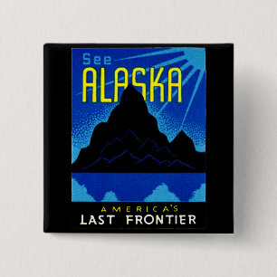 C. 1935 See Alaska! 15 Cm Square Badge