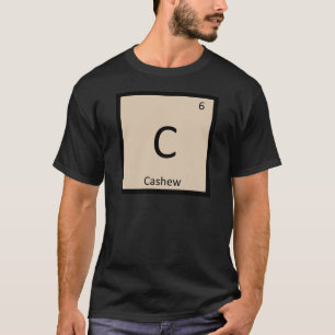 C - Cashew Nut Chemistry Periodic Table Symbol T-Shirt