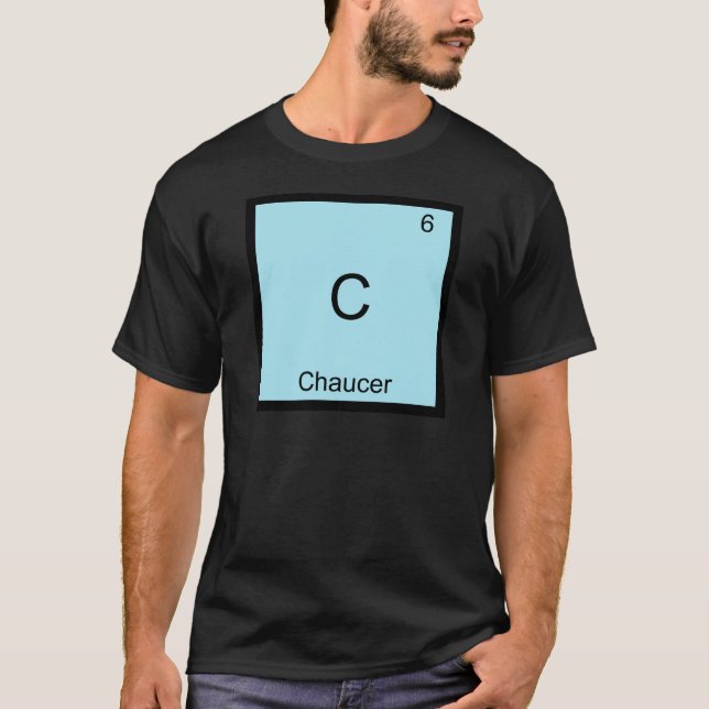 C - Chaucer Funny Chemistry Element Symbol T-Shirt (Front)