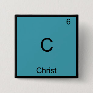 C - Christ Jesus Chemistry Element Symbol T-Shirt 15 Cm Square Badge