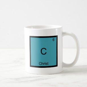 C - Christ Jesus Chemistry Element Symbol T-Shirt Coffee Mug