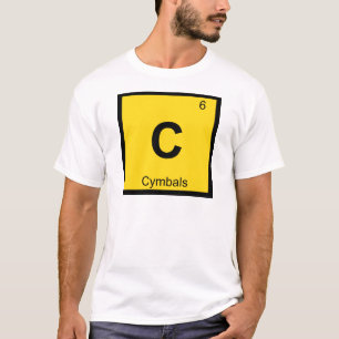 C - Cymbals Music Chemistry Periodic Table Symbol T-Shirt
