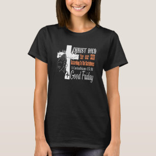 C H R I S T Died For Our Sin  Good Friday T-Shirt