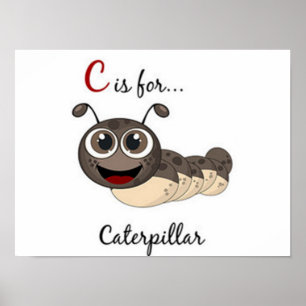 C Is For Caterpillar Poster