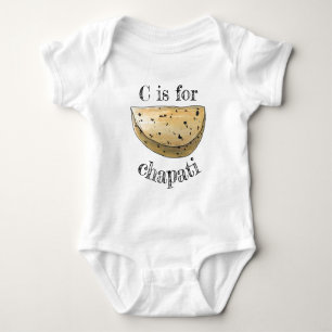 C IS FOR Chapati Roti Indian Unleavened Flatbread Baby Bodysuit
