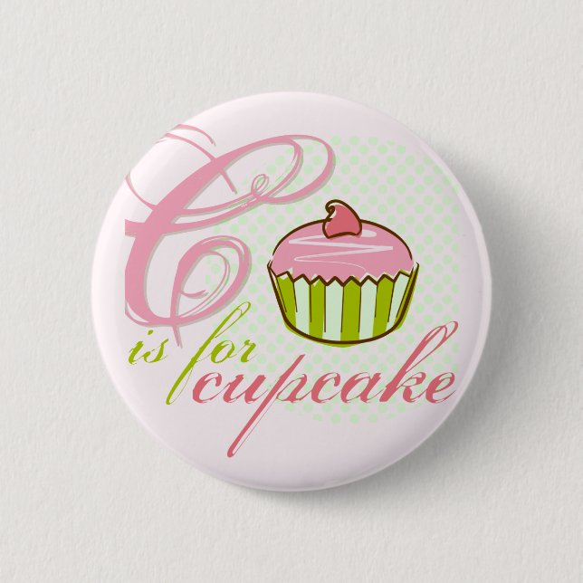 C Is For Cupcake Button (Front)