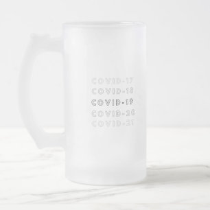 c o v i d frosted glass beer mug