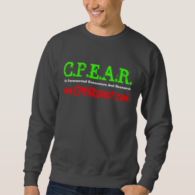 C.P.E.A.R., Ct Paranormal Encounters And Resear... Sweatshirt (Front)