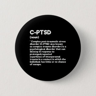 C-ptsd Definition Stress Awareness Mental Posttrau 6 Cm Round Badge