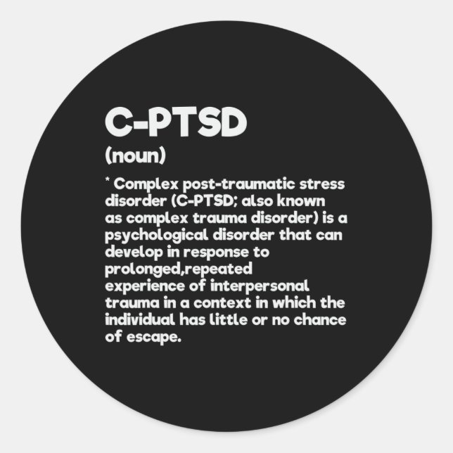 C-ptsd Definition Stress Awareness Mental Posttrau Classic Round Sticker (Front)