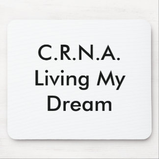 C.R.N.A., Living My Dream Mouse Mat