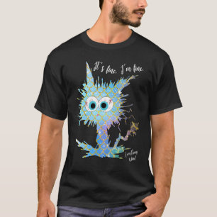 C:\Users\Administrator\Downloads\CAT 17\It's Fine T-Shirt