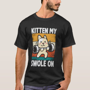 C:\Users\Administrator\Downloads\CAT 17\Kitten My T-Shirt
