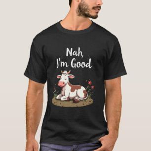 C:\Users\Administrator\Downloads\Cow 1\Nah Iu2019m T-Shirt