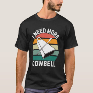 C:\Users\Administrator\Downloads\Cow 1\Need more c T-Shirt